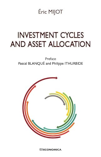 Investment Cycles and Asset Allocation von ECONOMICA