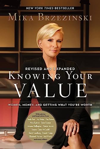 Know Your Value: Women, Money, and Getting What You're Worth (Revised Edition)