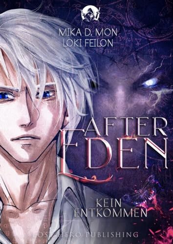 After Eden - Kein Entkommen (Band 2): (Dystopische Dark Fantasy)