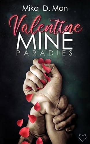 Valentine Mine: Paradies