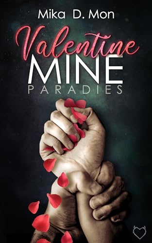 Valentine Mine: Paradies