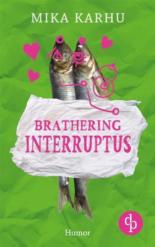 Brathering Interruptus