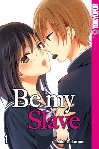 Be my Slave 01 von TOKYOPOP GmbH