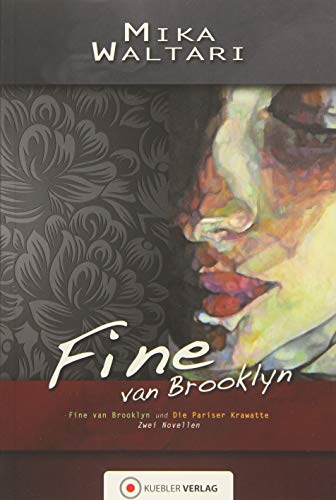 Fine van Brooklyn: 2 Novellen: Fine van Brooklyn, Die Pariser Krawatte von Kuebler Verlag