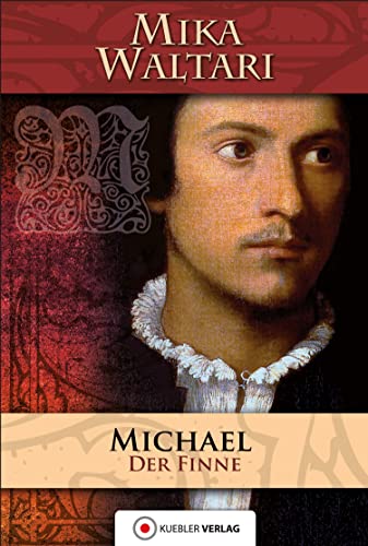 Michael, der Finne: oder des Michael Pelzfuß Jugend und merkwürdige Abenteuer, die er bis zum Jahre 1527 in vielen Ländern erlebt hat, von ihm selbst in zehn Büchern wahrheitsgemäß aufgezeichnet Michael, der Finne: oder des Michael Pelzfuß Jugend und merkwürdige Abenteuer, die er bis zum Jahre 1527 in vielen Ländern erlebt hat, von ihm selbst in zehn Büchern wahrheitsgemäß aufgezeichnet