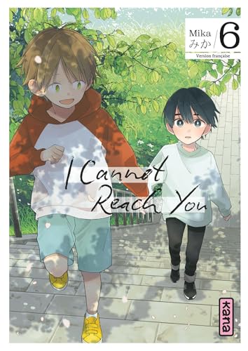 I Cannot Reach You - Tome 6 von KANA