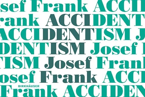 Accidentism – Josef Frank von Birkhauser