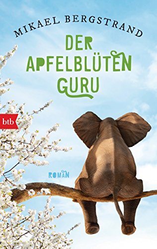 Der Apfelblüten-Guru: Roman (Die Göran-Borg-Romane, Band 3) von btb