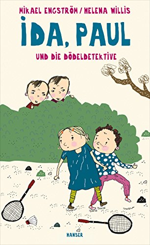 Ida, Paul und die Dödeldetektive