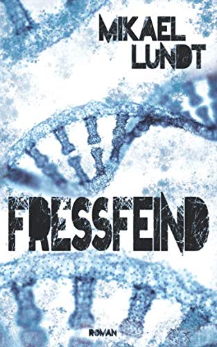 Fressfeind (Hausmanns krude Fälle, Band 1) von Independently published