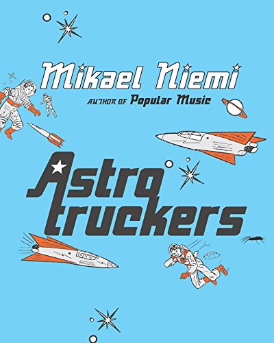 Astrotruckers von Harvill Secker