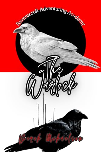The Warlock: Ravenscroft Adventuring Academy von Independently published