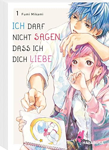 Ich darf nicht sagen, dass ich dich liebe 1: Sensible Coming-of-Age-Geschichte über eine geheime Liebe – Mit SNS Card in der 1. Auflage! von Hayabusa