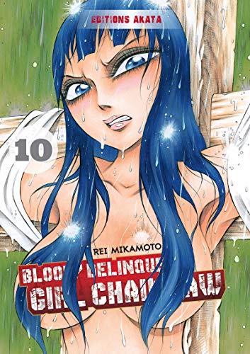 Bloody Delinquent Girl Chainsaw - tome 10 (10) von AKATA
