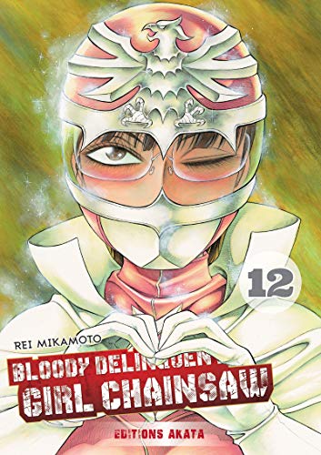 Bloody Delinquent Girl Chainsaw - tome 12 (12)