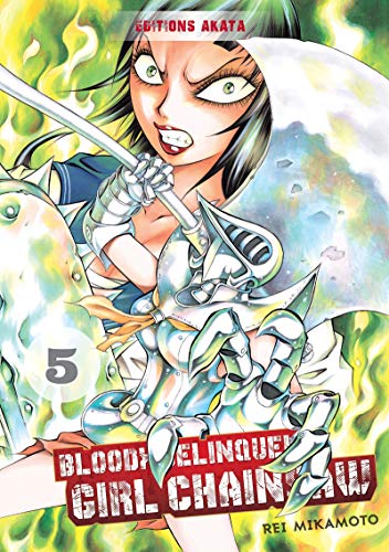 Bloody Delinquent Girl Chainsaw - tome 5 (05) von AKATA