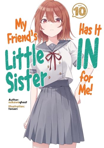 My Friend's Little Sister Has It In For Me! Volume 10 (Light Novel) von J-Novel Club