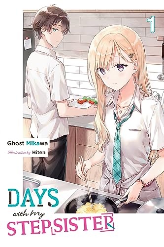 Days with My Stepsister, Vol. 1 (light novel): Volume 1 (DAYS WITH MY STEPSISTER NOVEL SC) von Yen Press