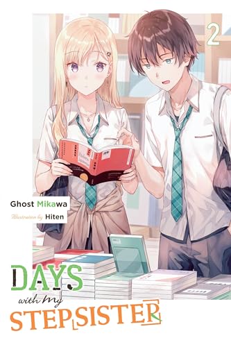 Days with My Stepsister, Vol. 2 (light novel): Volume 2 (DAYS WITH MY STEPSISTER NOVEL SC) von Yen Press