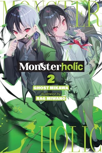 Monsterholic, Vol. 2 (novel): Volume 2 (Monsterholic (Novel)) von Yen Press