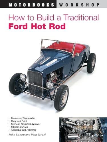 How to Build a Traditional Ford Hot Rod (Motorbooks Workshop) von Motorbooks