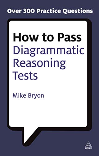 How to Pass Diagrammatic Reasoning Tests: Essential Practice for Abstract, Input Type and Spatial Reasoning Tests (Testing) von Kogan Page