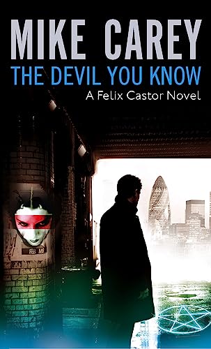 The Devil You Know: A Felix Castor Novel, vol 1 von Hachette