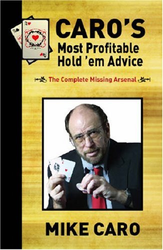 Caro's Most Profitable Hold'em Advice von Cardoza