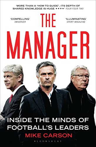 The Manager: Inside the Minds of Football's Leaders von Bloomsbury UK