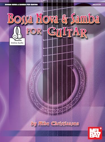 Bossa Nova and Samba for Guitar von Mel Bay Publications, Inc.