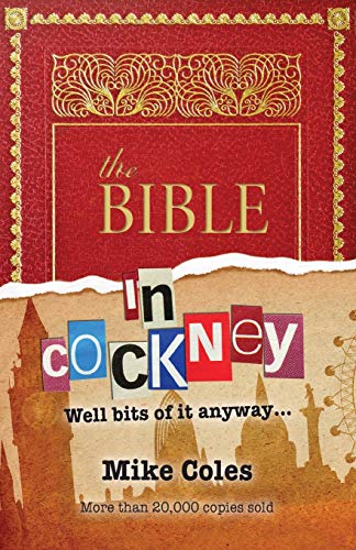 The Bible in Cockney: Well bits of it anyway von Brf
