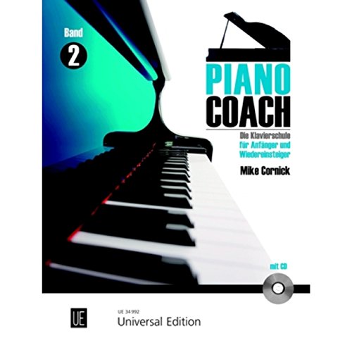 Piano Coach 2 mit 2 CDs: Die Klavierschule für Anfänger und Wiedereinsteiger mit Referenz- und Play-Along CDs