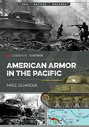 American Armor in the Pacific (Casemate Illustrated, CIS0012) von Casemate