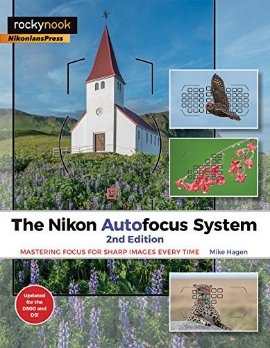 Nikon Autofocus System: Mastering Focus for Sharp Images Every Time von Rocky Nook