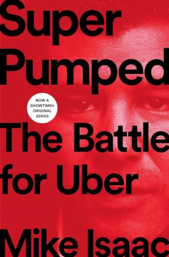 Super Pumped: The Battle for Uber