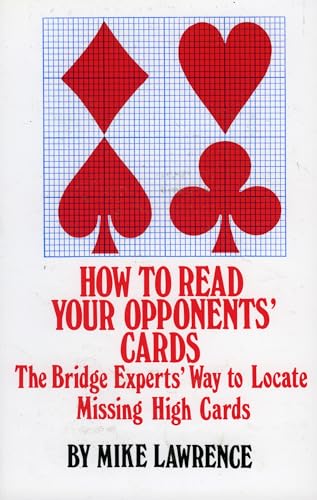 How to Read Your Opponents' Cards: The Bridge Experts' Way to Locate Missing High Cards
