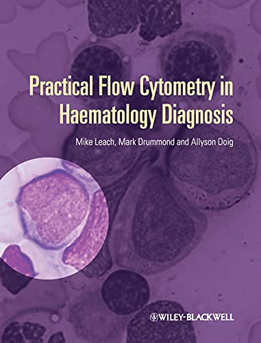 Practical Flow Cytometry in Haematology Diagnosis von Wiley-Blackwell