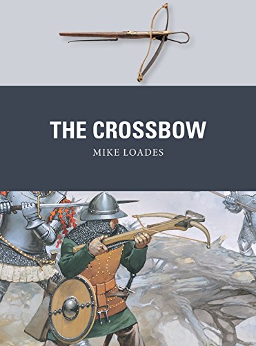 The Crossbow (Weapon, Band 61)