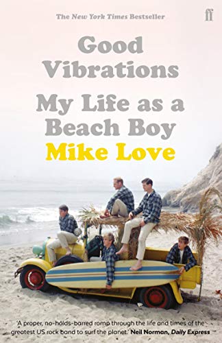 Good Vibrations: My Life as a Beach Boy von Faber & Faber
