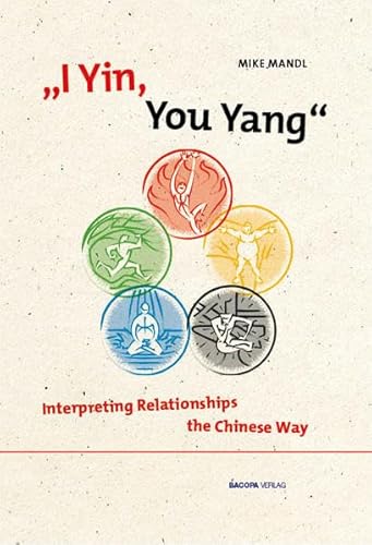 I Yin, You Yang: Interpreting Relationships the Chinese Way
