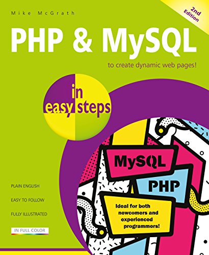PHP & MySQL in Easy Steps: Covers MySQL 8.0 PHP & MySQL in Easy Steps: Covers MySQL 8.0 von In Easy Steps