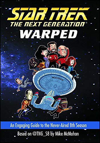 Warped: An Engaging Guide to the Never-Aired 8th Season (Star Trek: The Next Generation) von Pocket Books/Star Trek