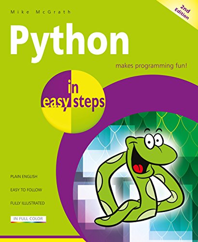 Python in Easy Steps: Covers Python 3.7 von In Easy Steps