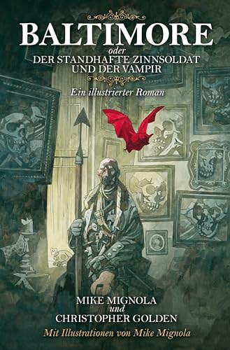 Baltimore oder der standhafte Zinnsoldat und der Vampir: Ein illustrierter Roman von Cross Cult