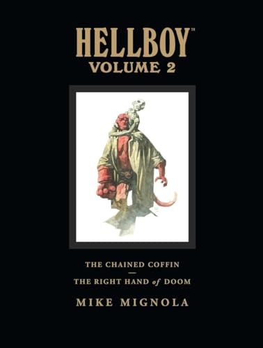 Hellboy Library Volume 2: The Chained Coffin and The Right Hand of Doom: The Chained Coffin / the Right Hand of Doom and Others - Library Edition (Hellboy, 2, Band 2)