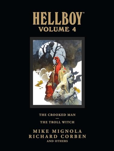 Hellboy Library Volume 4: The Crooked Man and The Troll Witch von Dark Horse Books