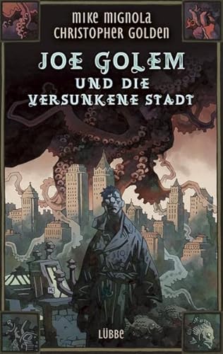 Joe Golem und die versunkene Stadt: Roman