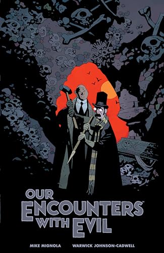 Our Encounters with Evil: Adventures of Professor J.T. Meinhardt and His Assistant Mr. Knox Our Encounters with Evil: Adventures of Professor J.T. Meinhardt and His Assistant Mr. Knox
