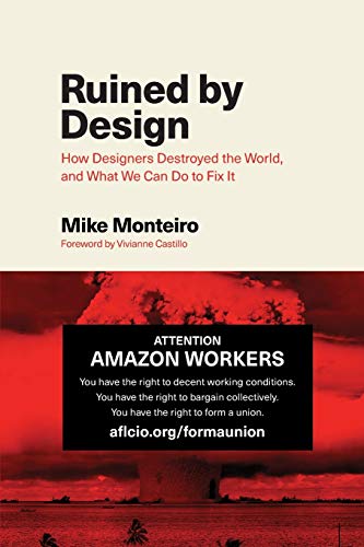Ruined by Design: How Designers Destroyed the World, and What We Can Do to Fix It von Independently Published
