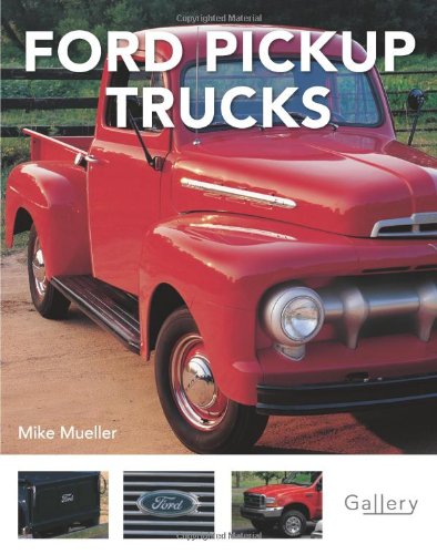 Ford Pickup Trucks (Gallery) von Motorbooks